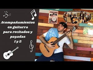 Payadas y recitados | Tutorial 1 y 2 para guitarra 🎸 | MatiMusic 🎶