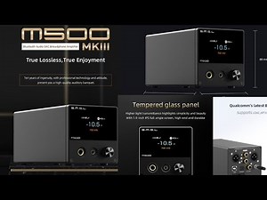 S.M.S.L M500 MK III Debuts as a Desktop All-in-One DAC AMP: M500 MK III vs M500 MK II vs M500