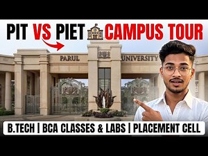 Parul University Campus Tour 2026 | PIT & PIET | B.Tech, BCA, Labs, Hostels & Placement Cell