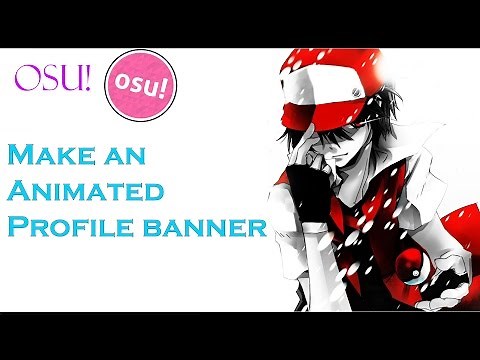 Osu! Make a .gif banner! [Animated banner]