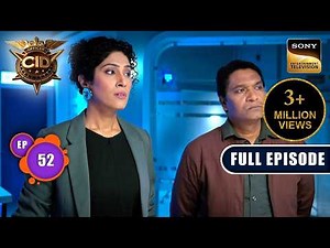 किसने कहा Abhijeet को खड़ूस? | CID Season 2 | Full Episode | Ep 52