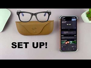 How To Set Up Ray-Ban Meta AI Glasses For Beginners