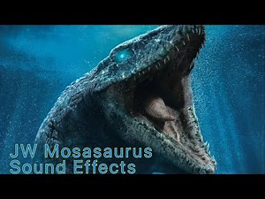 JW Mosasaurus Sound Effects From EAS-Kun x Jurassic World