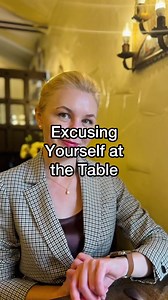 17K views · 452 reactions |  Excusing Yourself at the Table. How you...