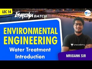 Water Treatment Introduction | L:14 | Environmental Engineering | Mrigank Sir