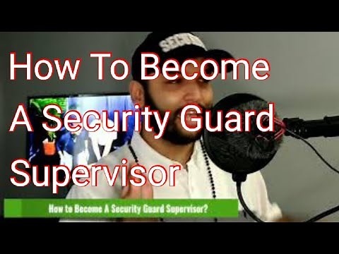 How to become a Security Guard Supervisor? #SecurityTraining #Leadership