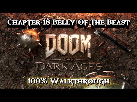 Doom The Dark Ages | Chapter 18 100% Walkthrough | Belly of the Beast