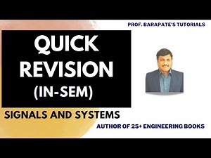 QUICK REVISION OF SIGNALS AND SYSTEMS (IN-SEM)