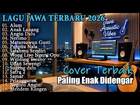 Alum, Anak Lanang, Angin Dalu 🎶 Lagu Jawa Terbaru 2026 - Cover Terbaik & Paling Enak Didengar 2026