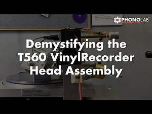 Demystifying the T560 VinylRecorder Head Assembly