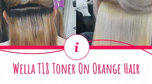 Wella T18 Toner Before and After on Orange Hair
