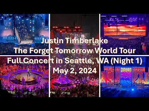 Justin Timberlake - FULL CONCERT - The Forget Tomorrow World Tour - Seattle (Night 1) - May 2, 2024