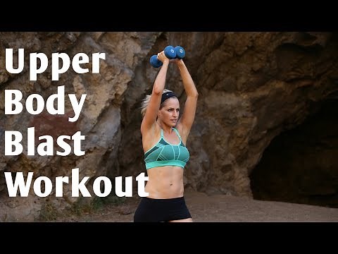 20 Minute Upper Body Blast Workout to Strengthen and Tone