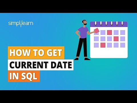 How to Get Current Date In SQL | GETDATE() CURDATE() Functions SQL | SQL For Beginners | Simplilearn