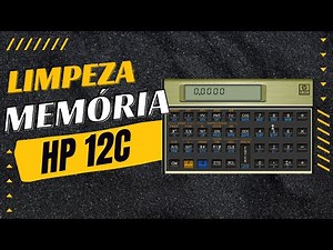 Limpeza da memória de cálculos na HP 12 c - Campo Clear