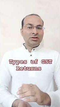 Types of GST Returns Explained | GSTR-1 to GSTR-9A | GST Filing Guide by Consultant Rajeev #gst