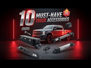Ultimate Truck Accessory Guide: 10 Must-Haves for Your Ride!