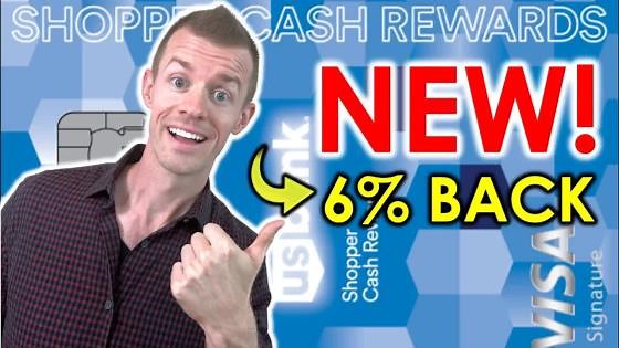 New card! US Bank Shopper Rewards Card (6% cash back)