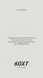 REGISTRATION IS OPEN! The 60XT CHALLENGE is here!  Ready to push...