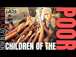 Children of the Poor | Laos Back Roads & Hmong Villages E29