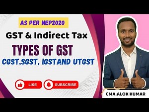 GST class-10:Types of Taxes under GST | CGST, SGST, IGST & UTGST Explained