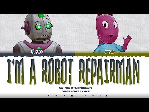Backyardigans 'I'M A ROBOT REPAIRMAN' Lyrics (Color Coded Lyrics)