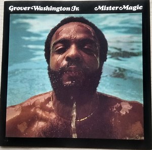 Grover Washington, Jr. - Mister Magic
