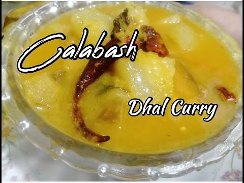 How to make Calabash Dhal Curry ~ Using 3 types of Dhal