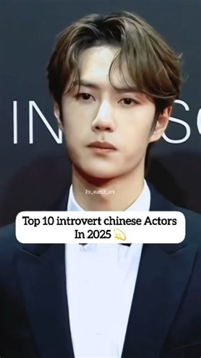 Rs Factemag on Instagram: "Meet the 10 Most FAMOUS Introvert Chinese Actors of 2025! #youtubeshorts #wangyibo #introvert #chineseactor #Actors #2025 #chinese Join me as I dive into the world of Chinese cinema and try to guess which 10 introvert actors will become the most famous by 2025! #Chinese #actresses #Actors #Yangyang #xukai #chengxiao #chenzheyuan Join us as we delve into the fascinating world of Chinese cinema and explore the 10 most famous introvert Chinese actors of 2025! From breakou
