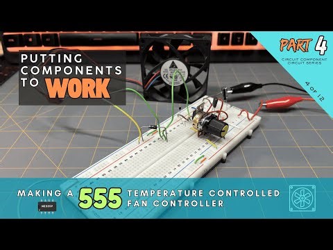 Making a 555 Temperature-Controlled Fan Controller