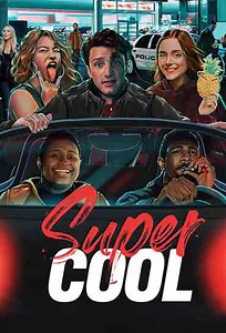Supercool (Filme), Trailer, Sinopse e Curiosidades - Cinema10