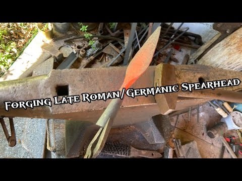 Forging a typical Late Roman Hasta Spearhead (2nd-3rd Century AD).