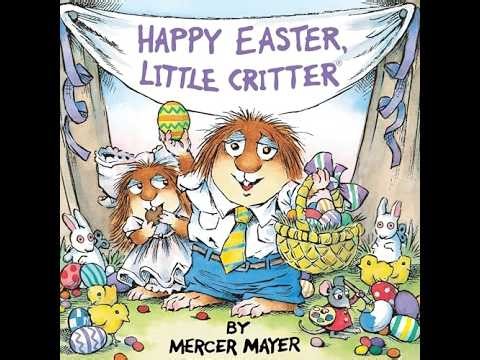 Happy Easter, Little Critter by Mercer Mayer, Read Aloud