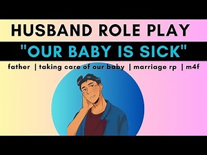Our Baby Is Sick! [Parent RP] [m4f]