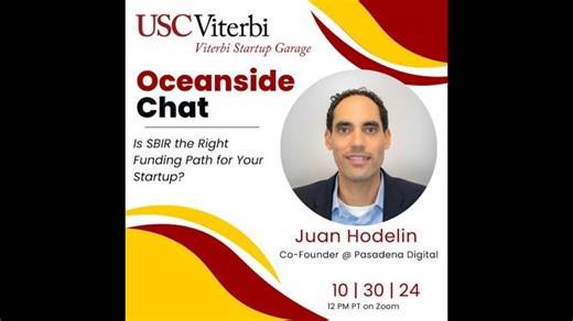 VSG Oceanside Chat - Is SBIR the Right Funding Path for Your Startup? w/ Juan Hodelin | USC Viterbi Startup Garage
