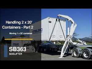 Handling 2 x 20 foot containers (Part 2) - Sidelifter training ‪@SteelbroLtd‬