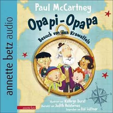 Opapi-Opapa - Besuch von den Krawaffels (Opapi-Opapa, Bd. 1) - Paul McCartney