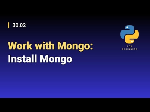 [Python for Beginners]: 30.02. Work with Mongo: Install Mongo