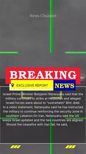 Israel military continues to strike Hezbollah, Netanyahu says