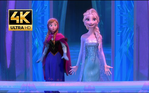 【4K60帧】冰雪奇缘 - For the First Time in Forever (Reprise)