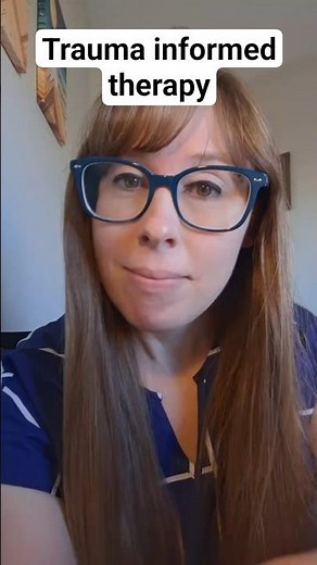 Trauma informed therapy