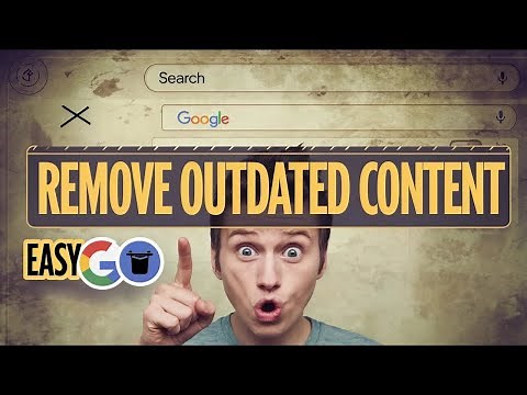 How To Remove Outdated Content From Google Search (Easy)