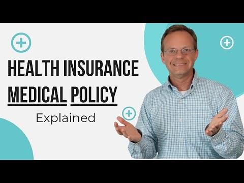 Health Insurance Medical Policy Explained
