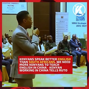32K views · 1.2K reactions | Kenyans speak better English than South Africans. We need more Kenyans to teach English in China - Kenyan working in China tells Ruto | Kenyans.co.ke | Facebook
