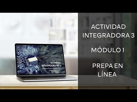 Cómo hacer la Actividad Integradora 3 del Módulo 1 | Semana 2 | Prepa en Línea SEP | 2022
