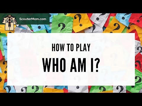 How to Play Who Am I Game