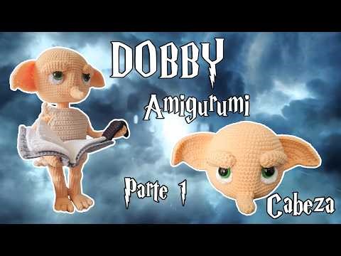 🧦 Tutorial de DOBBY en Amigurumi 🧶✨ | parte 1 💖