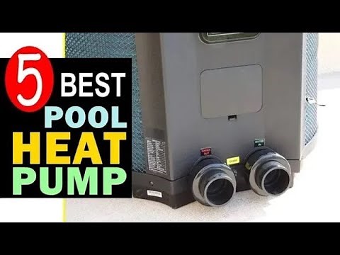 Best Pool Heat Pump 2025 🏆 Top 5 Best Pool Heat Pump Reviews