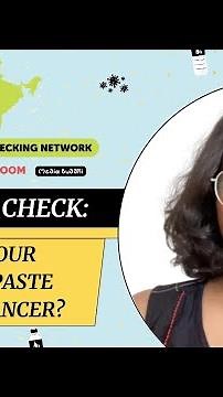 Toothpaste Cause Cancer? | Fact Check | Teen Fact-Checking Network | BOOM