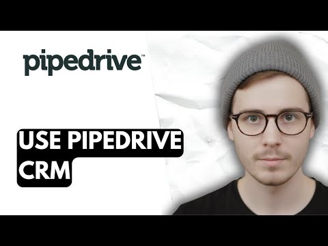 How To Use Pipedrive Crm [2026 Guide]